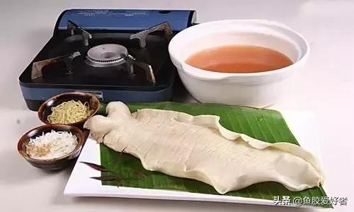 花胶最佳配方和价格,花胶应该怎样挑选