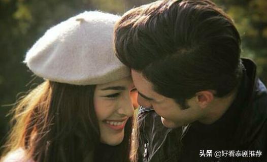 推荐5部又虐又苏的经典泰剧,十部顶级虐心好看泰剧