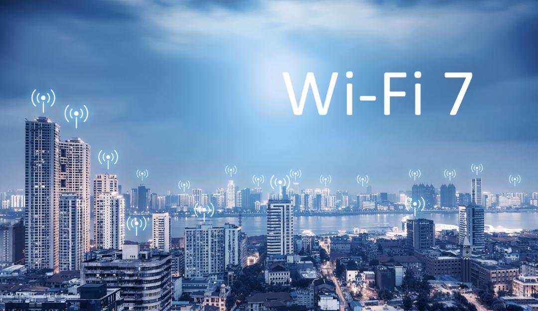 wi-fi7详细介绍,业内谈wi-fi7的新侧重点