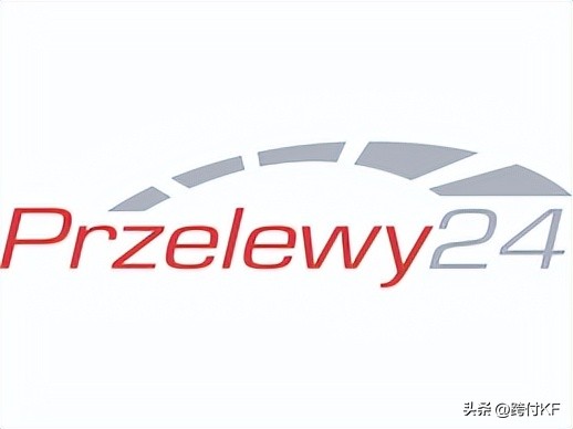 波兰本地支付方式Przelewy24